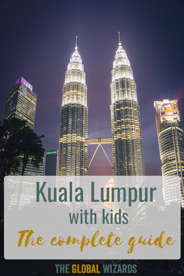 Kuala Lumpur with kids: the complete guide Pinterest Share Kuala Lumpur With Kids