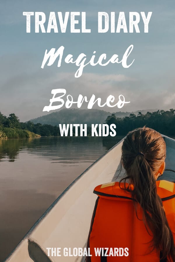 Travel Diary #7: We discover magical Borneo Pinterest Borneo Kids Malaysia Jungle