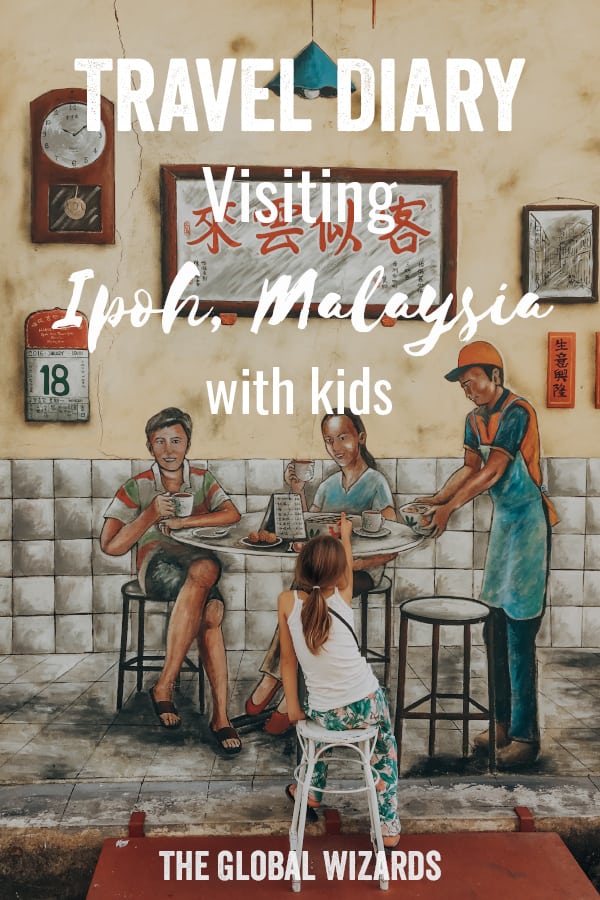 Travel Diary #3: Welcome in Ipoh Pinterest Travel Diary Ipoh 2