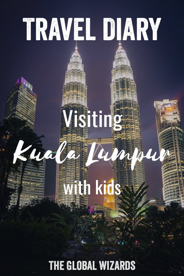 Travel Diary #2: Our experiences in Kuala Lumpur with kids Travel Diary Kids Kuala Lumpur Malaysia Pinterest