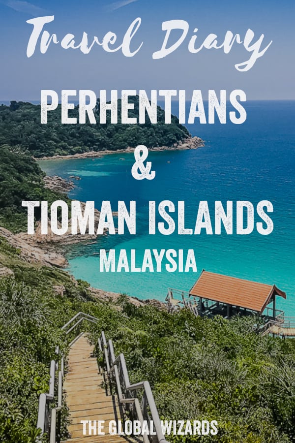 Travel diary #6: Perhentian and Tioman Islands Travel Diary Perhentians Tioman Islands Malaysia