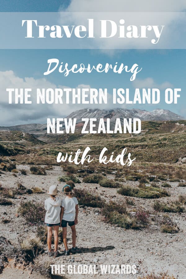 Travel Diary #19: The Northern Island of New Zealand Rod Trip Kids Family Northern Island New Zealand