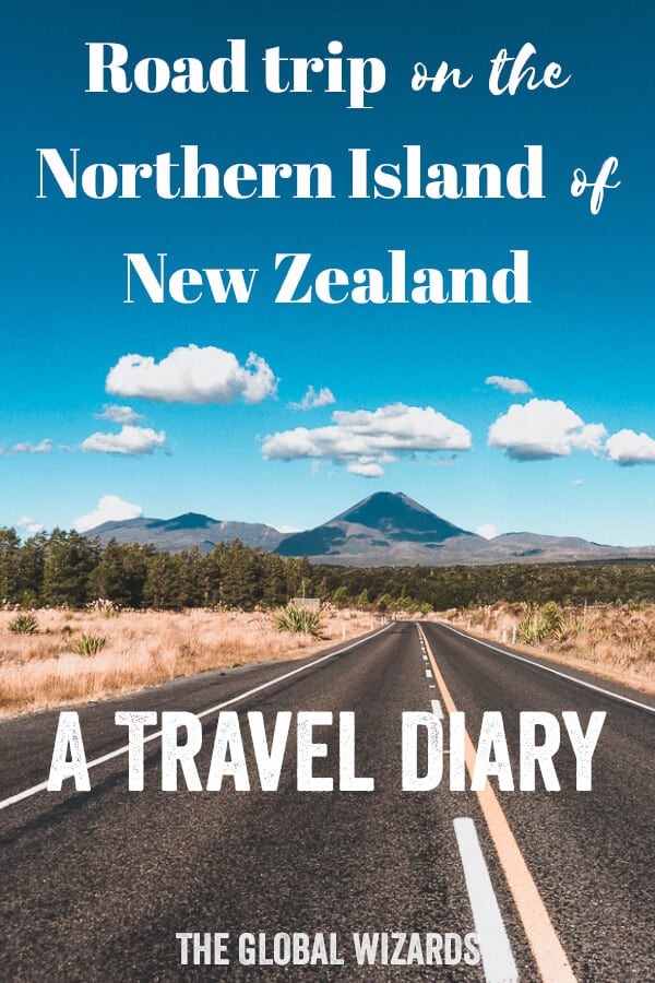 Travel Diary #19: The Northern Island of New Zealand Road Trip Northern Island New Zealand Travel Diary