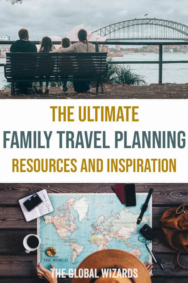 Best family travel planning resources and inspiration Ultimate Family Travel Planning Resources Inspiration