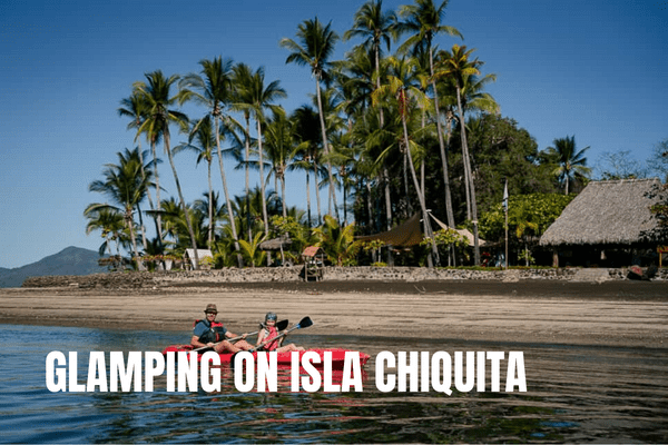 Unique hotels Costa Rica: top 10 Glamping in Costa Rica on Isla Chiquita