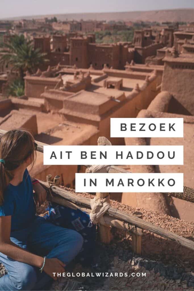 Aït-Ben-Haddou: plan je bezoek en tips Bezoek Ait Ben Haddou Marokko