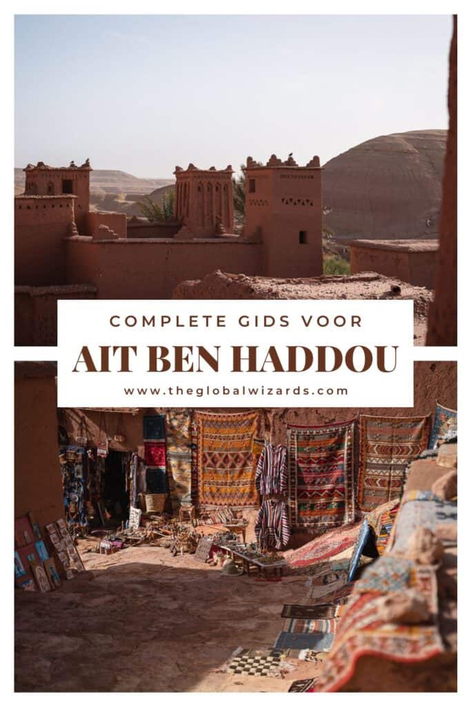 Aït-Ben-Haddou: plan je bezoek en tips Complete gids bezoek Ait-Ben-Haddou
