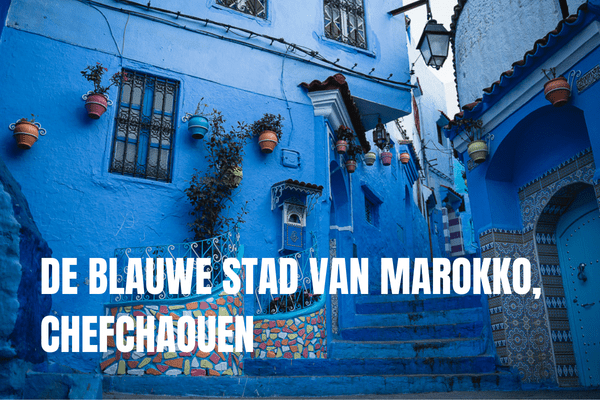 De Blauwe Stad Van Marokko