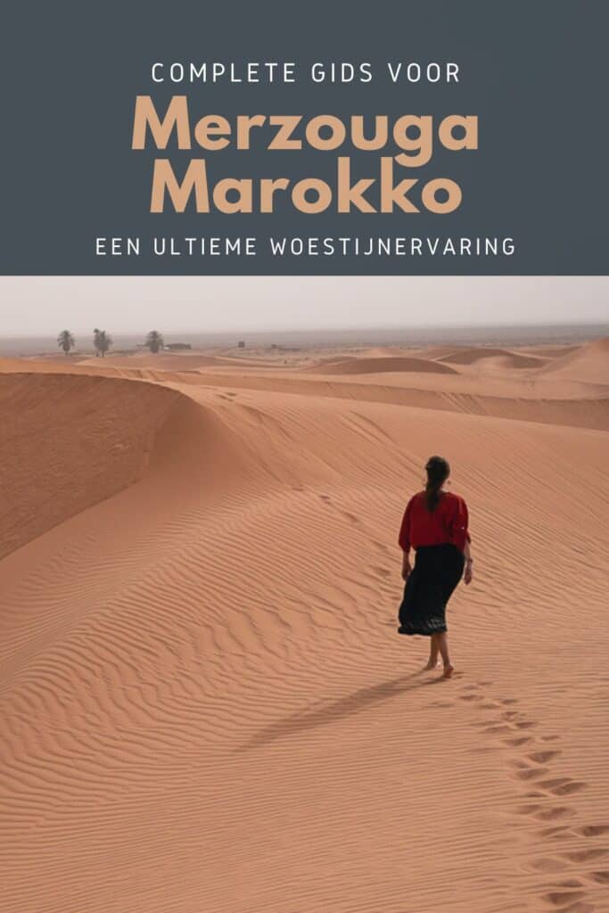 Merzouga: Ontdek de Sahara woestijn in Marokko Merzouga Marokko Woestijn Gids