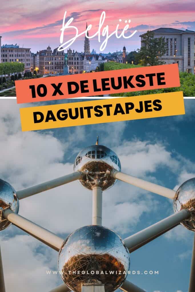 10x De leukste daguitstapjes in België Leukste daguitstapjes Belgie