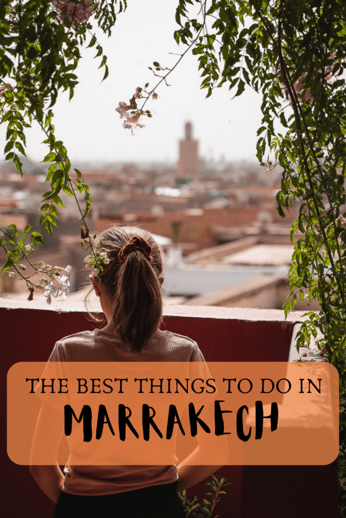 Things to do in Marrakech: highlights and tips The Best THINGS TO DO IN Marrakech 1 683x1024
