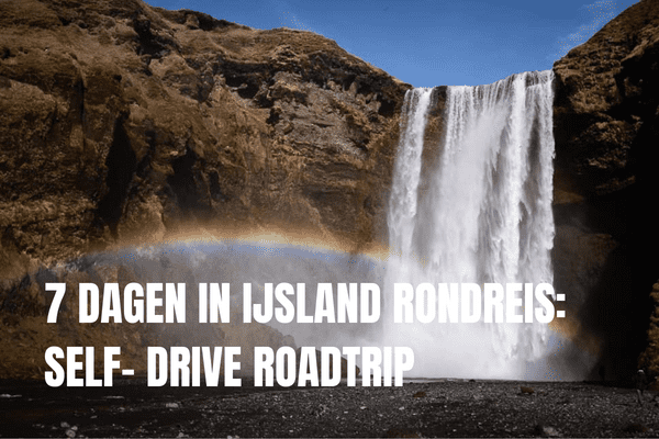20+ mooiste bezienswaardigheden in IJsland: onze ultieme IJsland bucketlist 7 DAGEN IN IJSLAND RONDREIS SELF DRIVE ROADTRIP