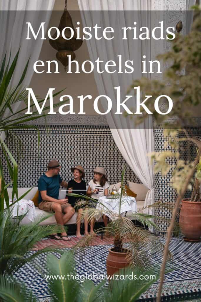 Mooiste riads hotels Marokko bijzonder