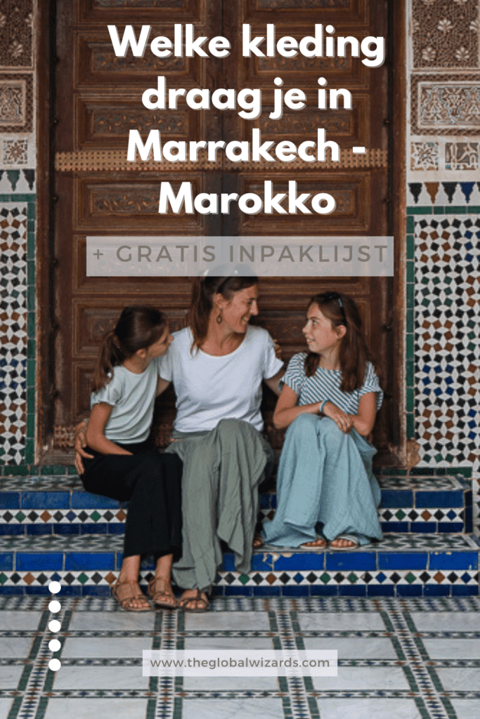 Welke Kleding Draag Je In Marrakech Marokko 683x1024
