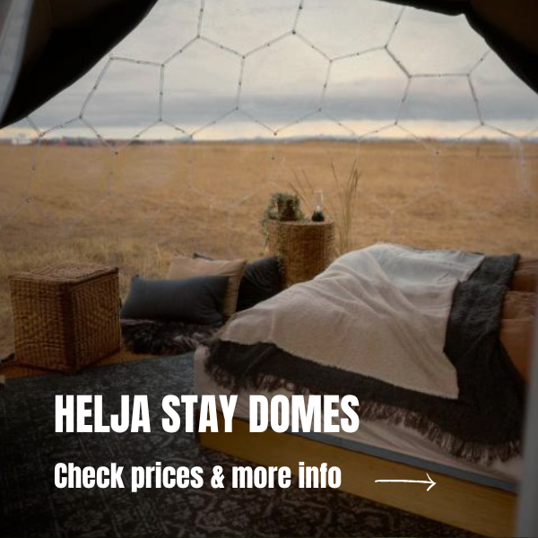 Unique accommodations in Iceland: 10 beautiful stays in Iceland Best places to stay in Iceland - Helja Stay Domes