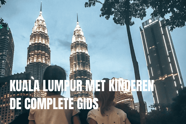 Langkawi rondreis: Wat kan je allemaal doen in Langkawi op drie dagen Kuala Lumpur met kinderen - de complete gids