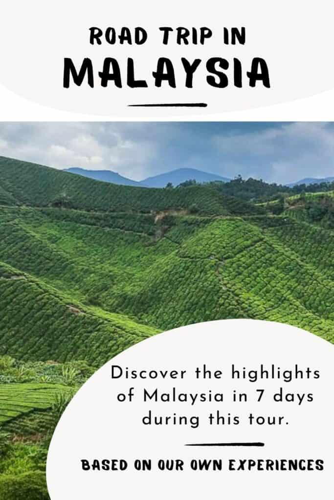 The perfect itinerary Malaysia 7 days Road trip in Malaysia