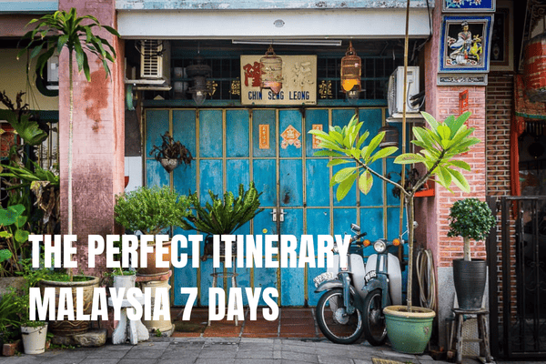 Malaysia Itinerary 7 days