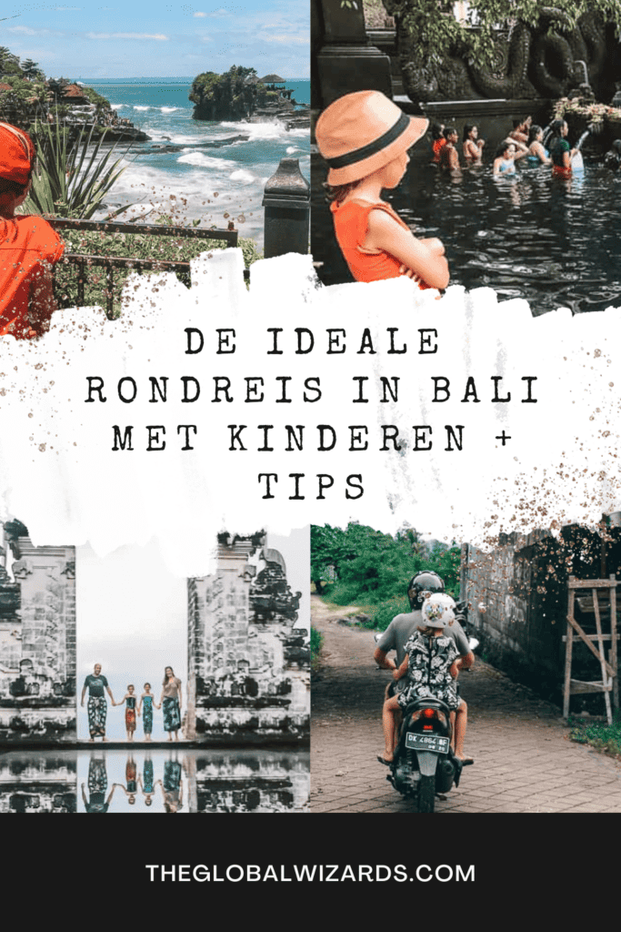De ideale rondreis in Bali met kinderen + tips DE IDEALE RONDREIS IN BALI MET KINDEREN TIPS 683x1024