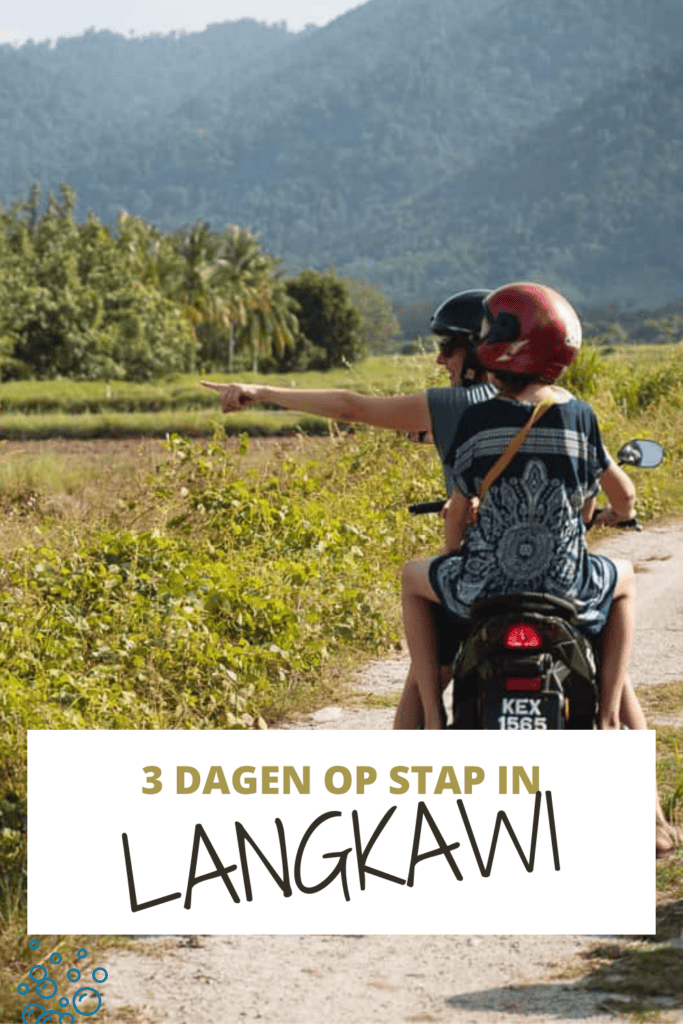 Langkawi rondreis: Wat kan je allemaal doen in Langkawi op drie dagen Op stap in Langkawi Maleisië