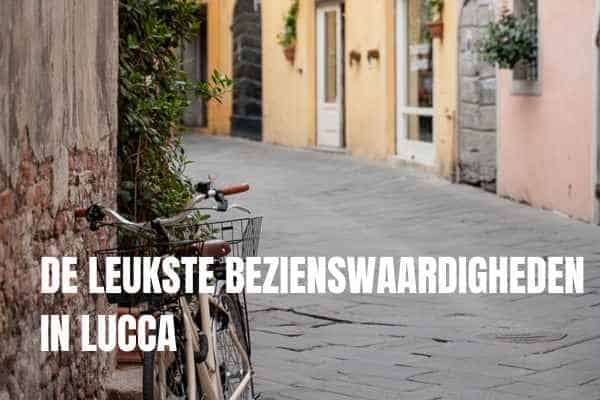 de leukste bezienswaardigheden in lucca in italië