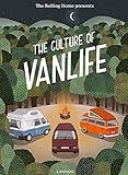The best van life books on how to live in a van The Rolling Home Presents the Culture of Vanlife