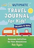 30+ travel gifts for kids that they will love The Ultimate Travel Journal for Kids: Awesome Activities for Your Adventures