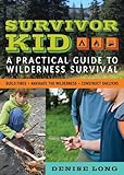 Camping gifts for kids: 50+ fun camping gift ideas for kids Survivor Kid: A Practical Guide to Wilderness Survival