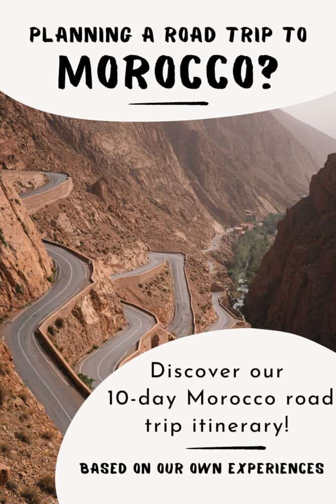 Morocco 10-Day itinerary: a Morocco travel guide Pinterest Morocco road trip itinerary 10 days