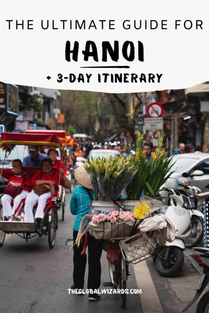 Hanoi bezienswaardigheden: Wat te doen in Hanoi (+ 3 dagen reisroute) 3 Days In Hanoi Travel Guide 683x1024