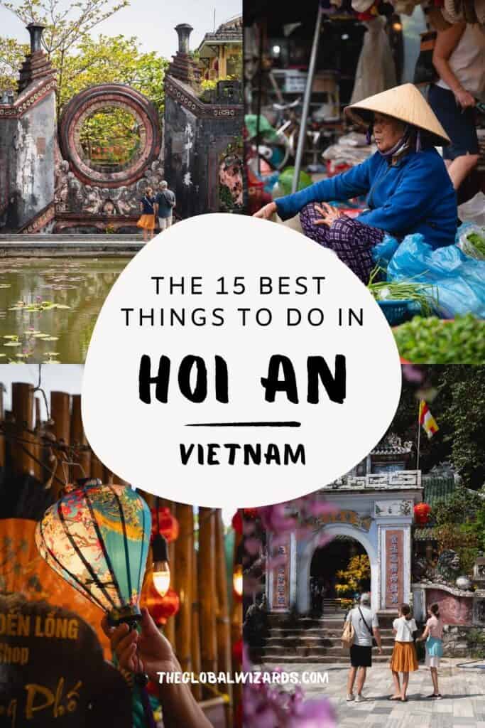 15 x What to do in Hoi An, Vietnam: our favorite Hoi An highlights What to do in Hoi An Vietnam