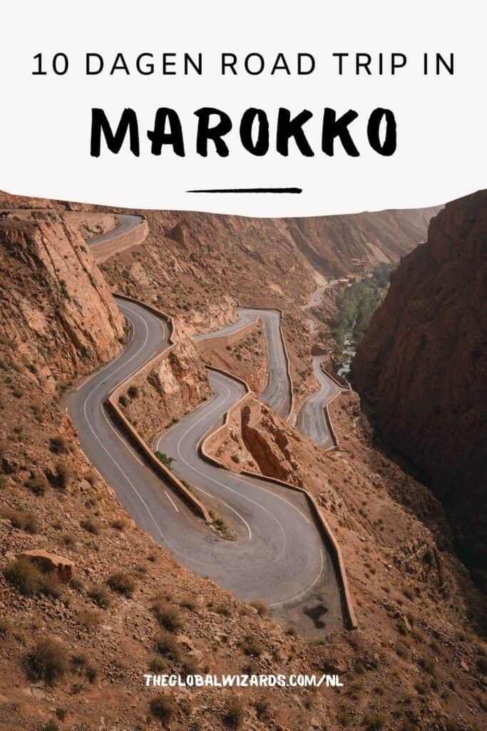 Rondreis Marokko: 10 dagen reisroute Road trip Marokko reizen reisroute