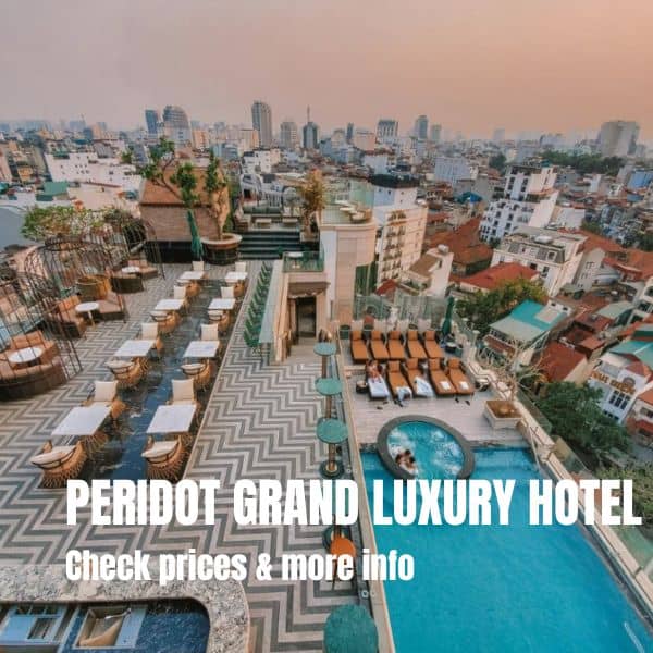 Hanoi bezienswaardigheden: Wat te doen in Hanoi (+ 3 dagen reisroute) Where To Stay In Hanoi Family Peridot Grand Luxury Boutique Hotel