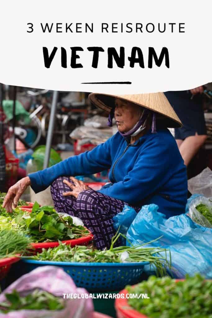 Rondreis Vietnam: De ultieme reisroute voor 3 weken Vietnam + tips 3 weken in vietnam rondreis