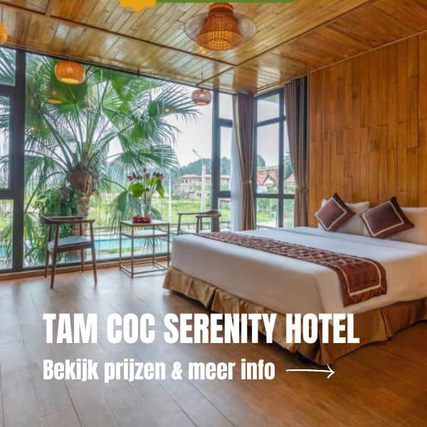 Rondreis Vietnam: De ultieme reisroute voor 3 weken Vietnam + tips Hotel Tam Coc Serenity Hotel