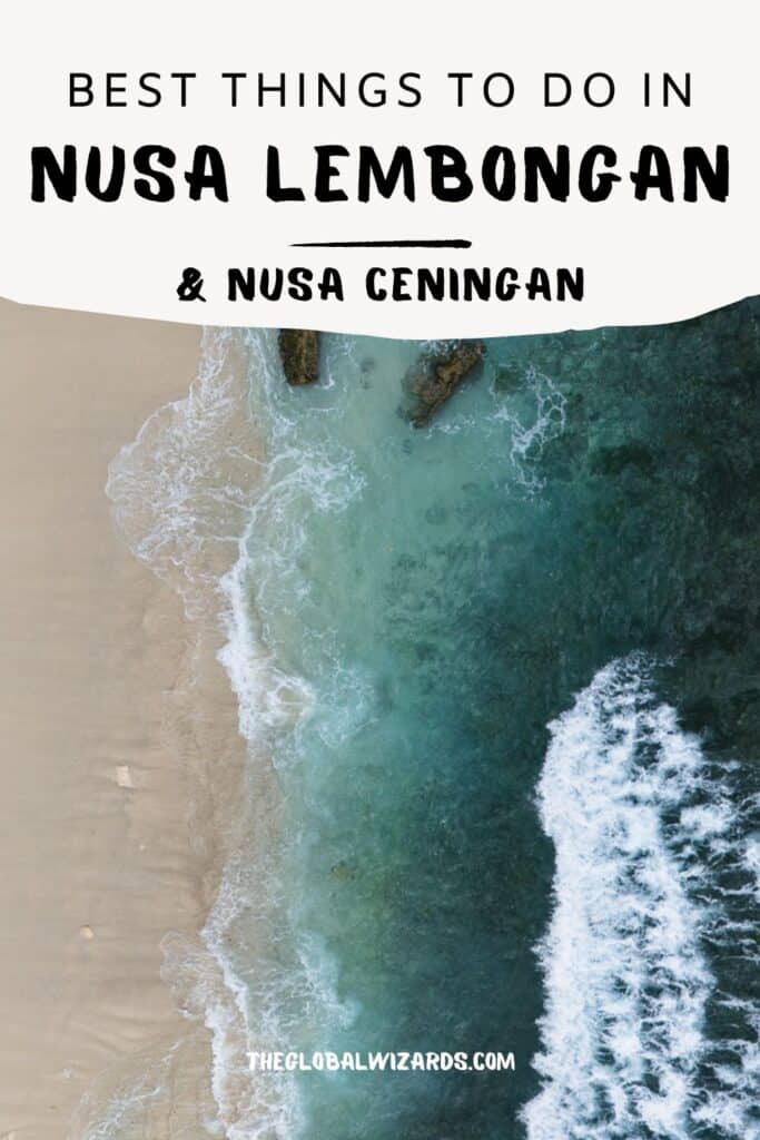 What to do on Nusa Lembongan and Nusa Ceningan: our best tips Nusa Lembongan Beaches 683x1024