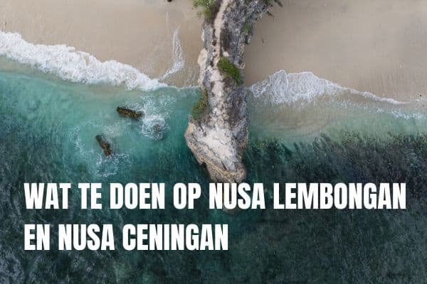 Nusa Lembongan Ceningan Bezienswaardigheden 1