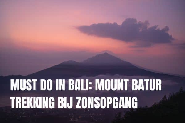 Wat Te Doen In Batur Bali