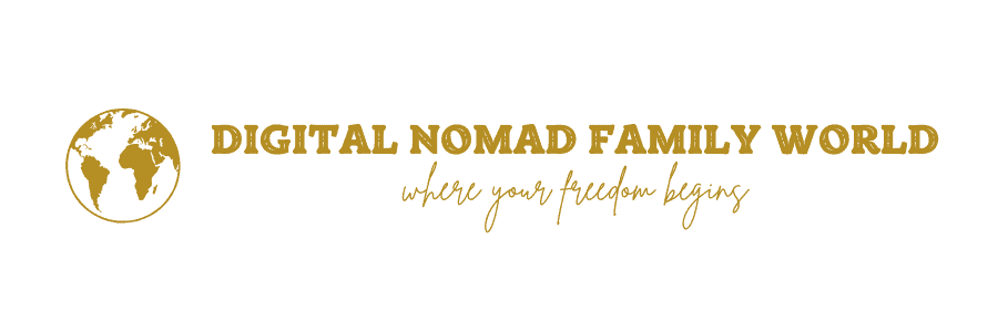 How to become a digital nomad family and travel the world DIGITAL NOMAD FAMILY WORLD