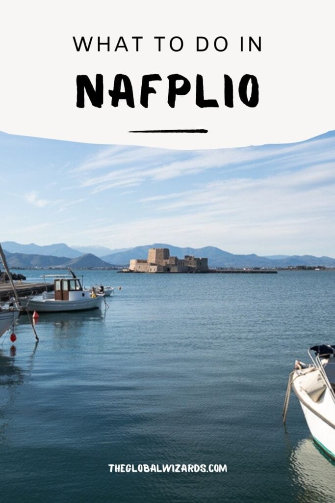 Best things to do in Nafplio in Greece WhattodoinNafplioGreece 683x1024
