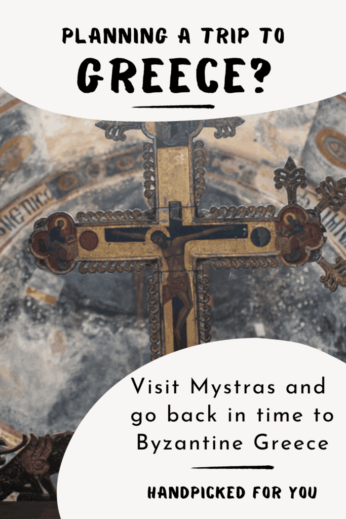 Visit Mystras and go back in time to Byzantine Greece Planning a trip to Greece and visit Mystras and go back in time to Byzantine Greece