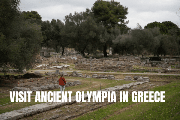 Visit ancient Olympia in Greece, a complete guide