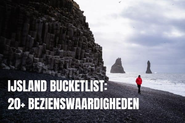 20+ mooiste bezienswaardigheden in IJsland: onze ultieme IJsland bucketlist Bezienswaardigheden IJsland