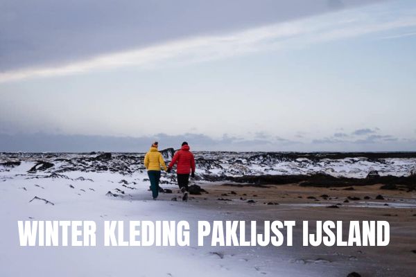 Paklijst IJsland winter kleding