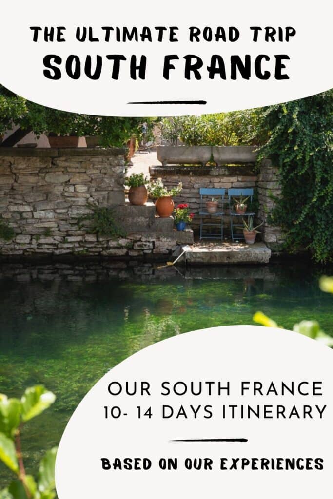 Road trip in South France: Our ultimate itinerary through Southern France provence south france itinerary
